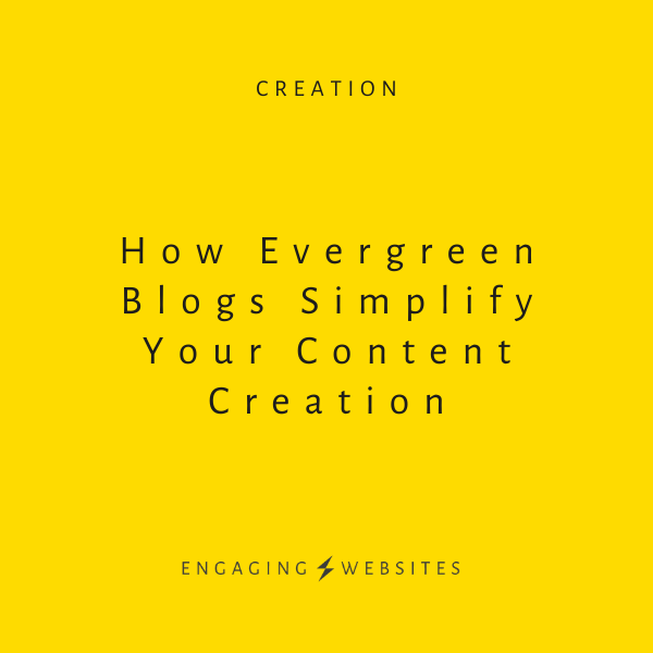 How evergreen blogs simplify your content creation