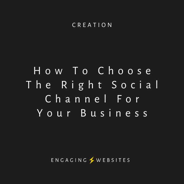 How to choose the right social channel for your business